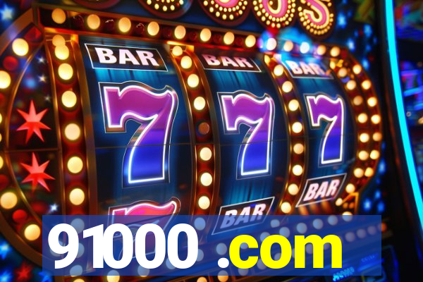 91000 .com